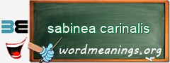 WordMeaning blackboard for sabinea carinalis